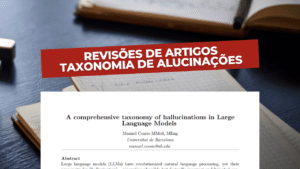 Paper review por felipecferreira taxonomia de alucinações em llms capa